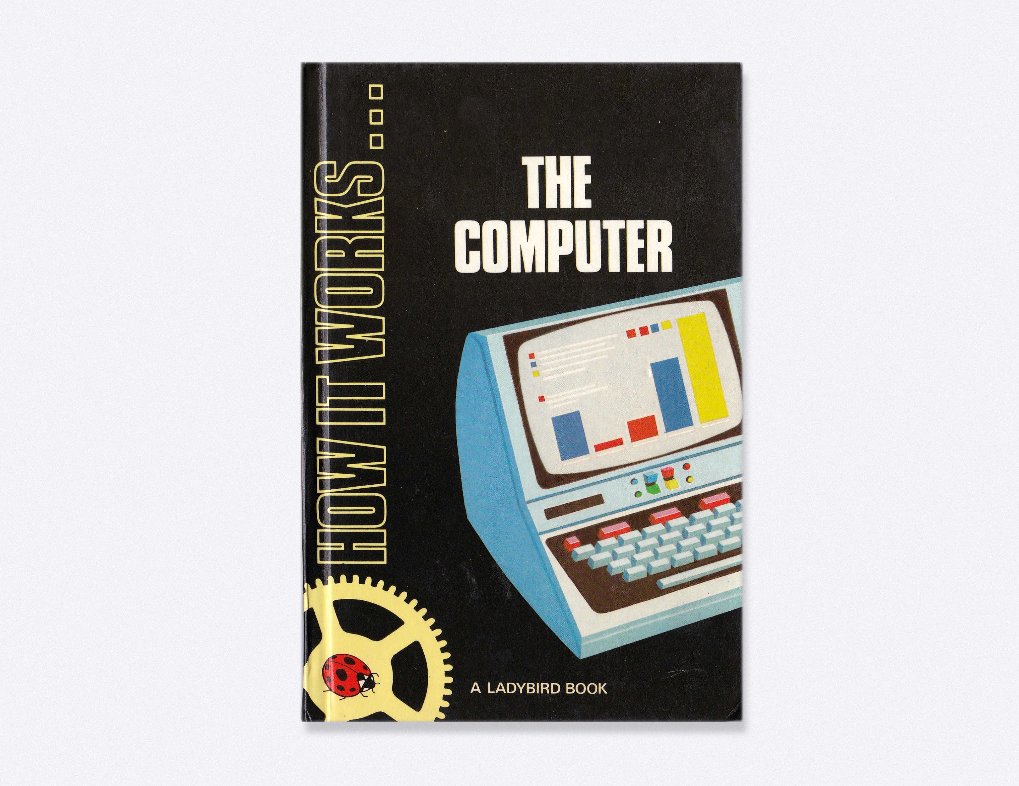 How it works... the computer (1979) – Present & Correct