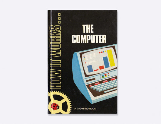 How it works... the computer (1979)